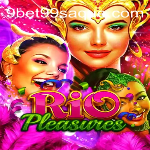 Descubra o Mundo de RioPleasures e as Oportunidades em 9bet99