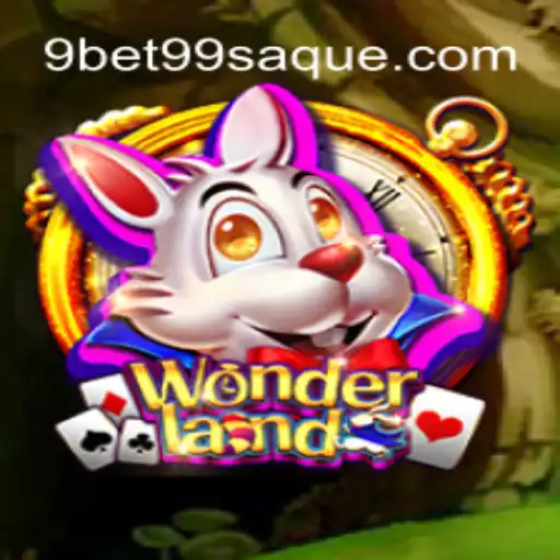 Descubra o Fascinante Mundo do Jogo Wonderland com 9bet99